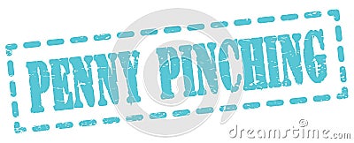 PENNY PINCHING text written on blue stamp sign Stock Photo