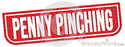 PENNY PINCHING text written on red stamp sign Stock Photo