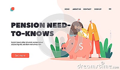 Pension Need-to-knows Landing Page Template. Elderly Characters Put Coin to Piggy Bank Rejoice to Get Profit, Savings Vector Illustration