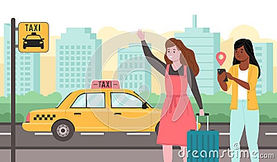 People call taxi. Girls waiting car, tracking transport, tag in mobile app, travelers use yellow city transport, women Vector Illustration