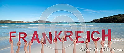 People Hands Building Word Frankreich Means France, Ocean And Sea Stock Photo