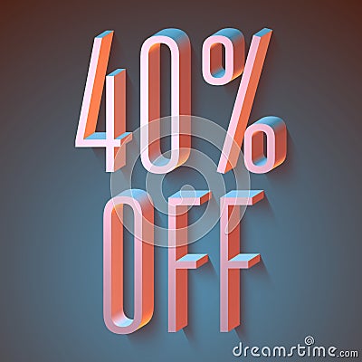 40 percent off, 3d letters on dark background, 3d illustration Cartoon Illustration