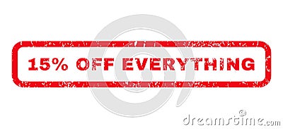 15 Percent Off Everything Rubber Stamp Vector Illustration