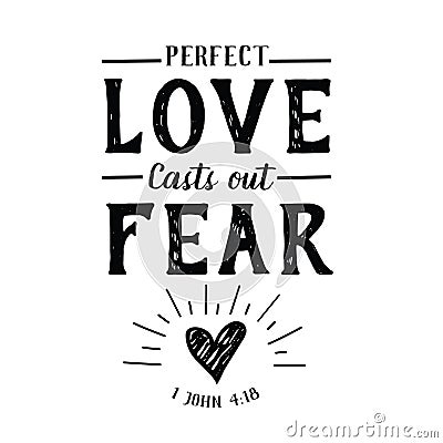 Perfect Love Casts out Fear Emblem Vector Illustration