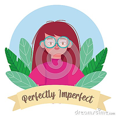 Perfectly imperfect woman with glasses, flowers cartoon character Vector Illustration
