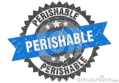 Perishable stamp. perishable grunge round sign. Vector Illustration