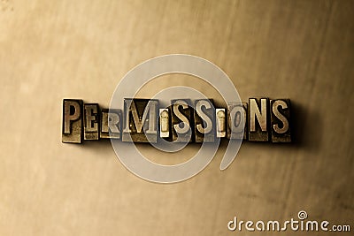 PERMISSIONS - close-up of grungy vintage typeset word on metal backdrop Cartoon Illustration