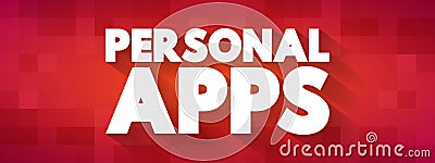 Personal Apps text quote, concept background Stock Photo