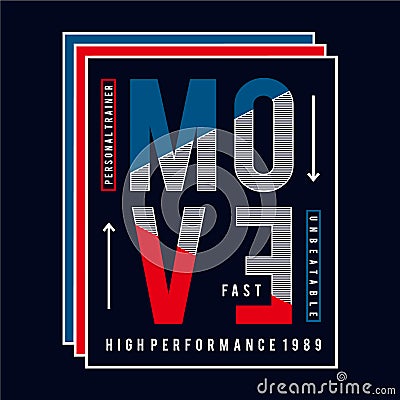 Personal trainer move fast typography t shirt design Vector Illustration