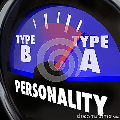 Personality Test Guage Type A High Stress Anxiety Workaholic Ambition Drive Stock Photo