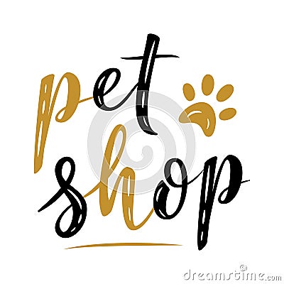 Pet shop logo template. handwritten sign. Modern brush lettering. Pet lover. Textured phrase for poster design, card, t-shirt Vector Illustration