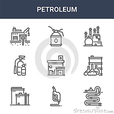 9 petroleum icons pack. trendy petroleum icons on white background. thin outline line icons such as pipeline, oil, oiler . Vector Illustration