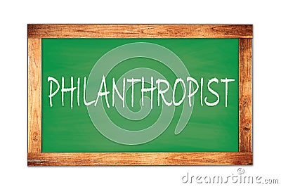 PHILANTHROPIST text written on green school board Stock Photo