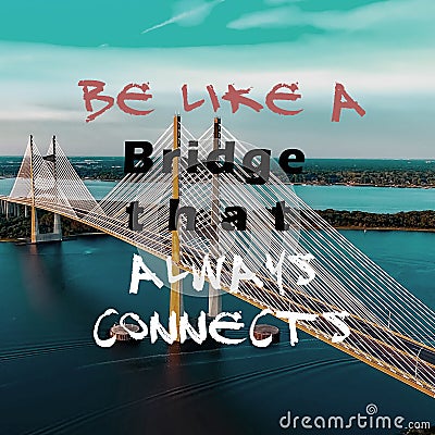 Philosophical quote with a bridge on the background Stock Photo