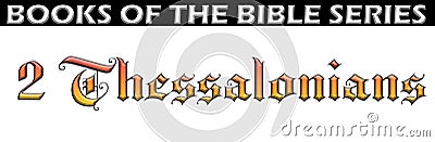 Bible book of 2 thessalonians title font text chapter heading holy scripture spiritual type medieval typography testament fonts Stock Photo