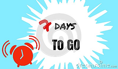 Phrase 7 days to go with alarm clock icon isolated on a blue background. Stock Photo