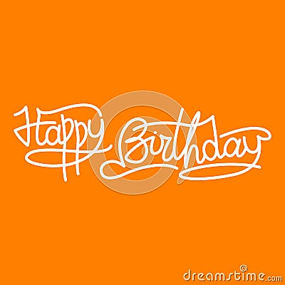 Phrase Happy birthday lettering vector illustration Vector Illustration