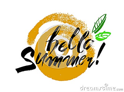 Phrase Hello Summer. Design elements with ink and brush. Hand drawing with paint brush. Vector Vector Illustration