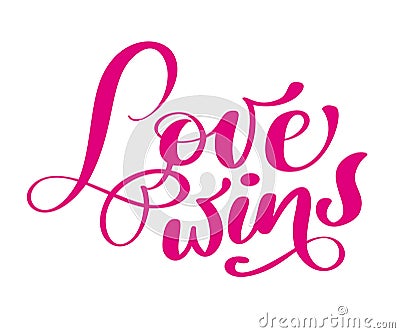 Phrase Love wins on Valentines Day Hand drawn typography red lettering isolated on the white background. Fun brush ink Vector Illustration