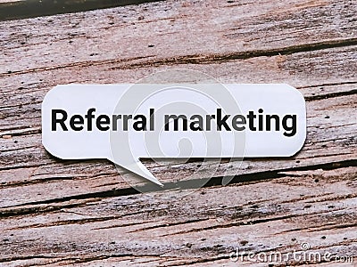 Phrase referral marketing written on bubble speech Stock Photo