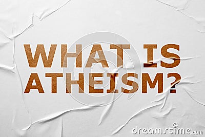 Phrase What Is Atheism? on white creased paper Stock Photo