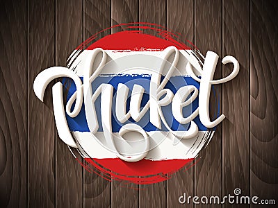 Phuket vector lettering and thai national flag Vector Illustration