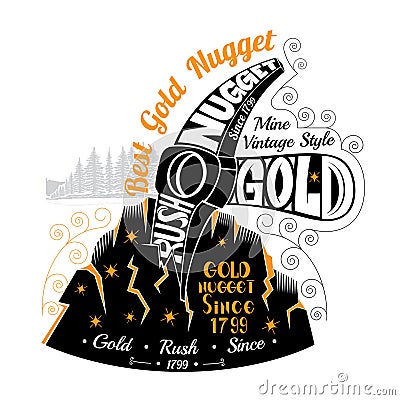 Pick crush rock with goldmine. Lettering best gold nugget Vector Illustration