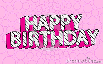 Happy birthday banner text with hot pink shadow themed party LOL doll surprise. Vector Illustration