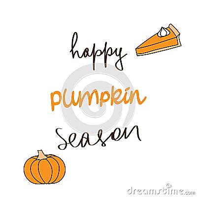 Poster with a wish happy pumpkin season. Vector Illustration