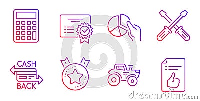 Pie chart, Certificate and Ranking star icons set. Calculator, Tractor and Cashback card signs. Vector Vector Illustration