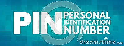 PIN - Personal Identification Number acronym Stock Photo