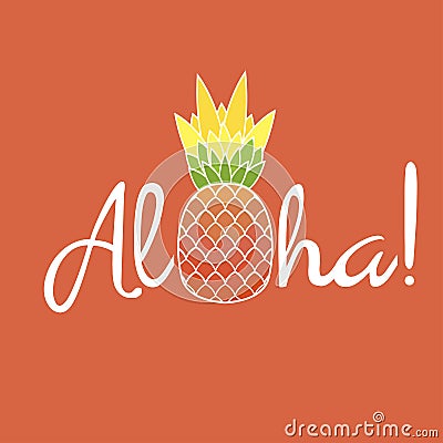 Pineapple with leaf and lettering Aloha. Exotic fruit from tropical America Vector Illustration