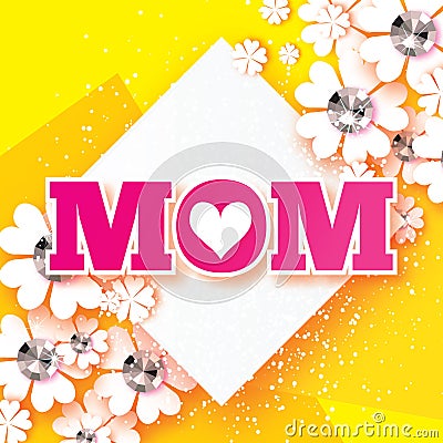 Pink Happy Mothers Day. Brilliant stones. Paper cut flower. MOM. Heart. Rhombus frame Vector Illustration