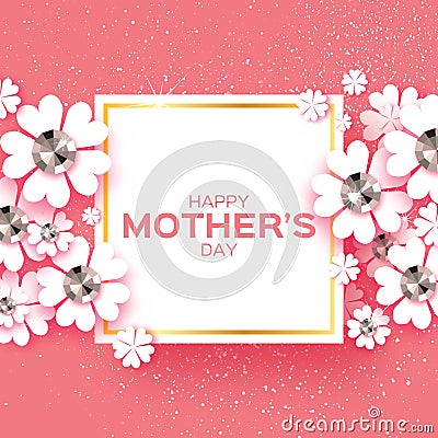 Pink Happy Mothers Day. Brilliant stones. Paper cut flower. Square frame. Vector Illustration