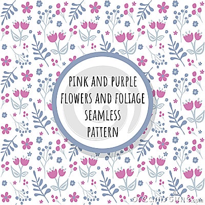 Pink and purple flowers and foliage seamless pattern Vector Illustration