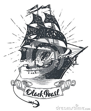 Pirate ship - hand drawn vector illustration, Black pearl lettering Vector Illustration