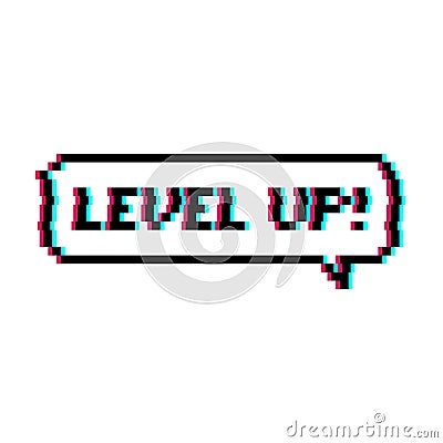 Pixel art 8-bit speech bubble saying level up with glitch effect - isolated vector illustration Vector Illustration