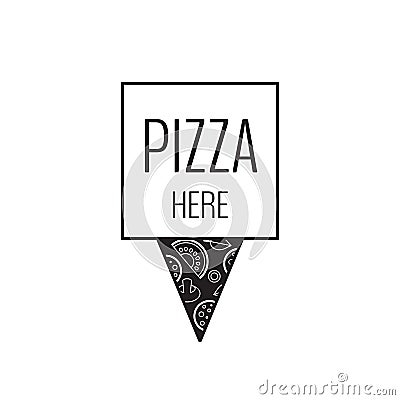 Pizza restaurant location. Black and white. Vector illustration. Vector Illustration
