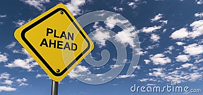 Plan ahead road sign Stock Photo