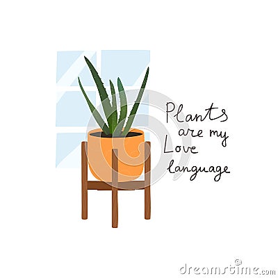 Plant grows in pot and Plants are my love language slogan. Cartoon Illustration