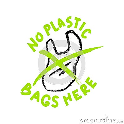 `No plastic bags here`. Hand draw vector. Vector Illustration