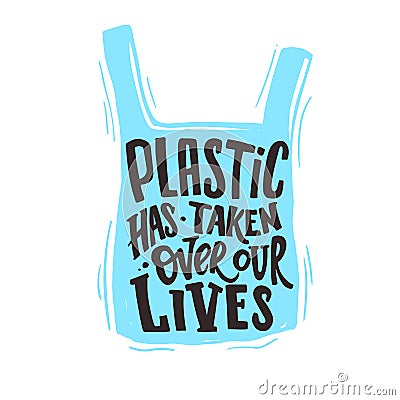 Plastic has taken over our lives Vector Illustration