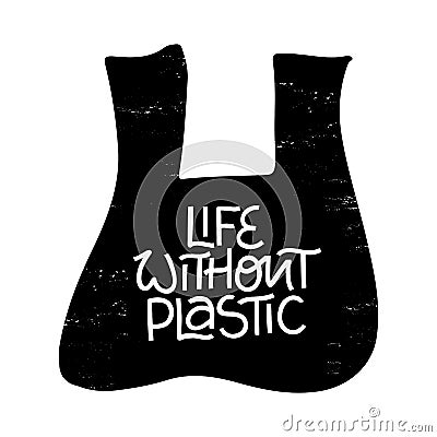 Plastic pollution banner. Life without plastic hand drawn lettering Cartoon Illustration