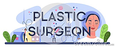 Plastic surgeon typographic header. Idea of body and face correction. Vector Illustration