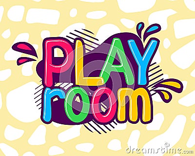 Play room logo. Kids zone lettering. Children entertainment area. Fun activity playground sticker. Colorful isolated Vector Illustration