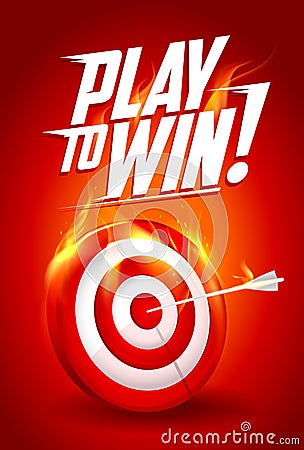 Play to win quote card, white and red burning target illustration, sport or business success Vector Illustration