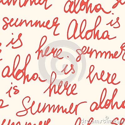 Playful White and Red Lettering Vector Seamless Pattern with Hand-Written Aloha, Summer is Here Words Vector Illustration