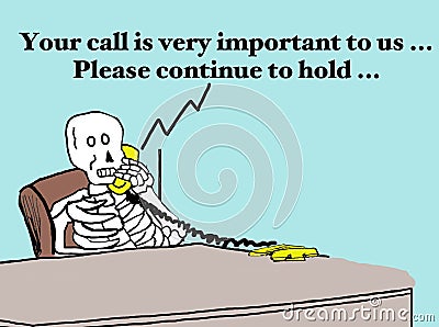 Please continue to hold..... Stock Photo