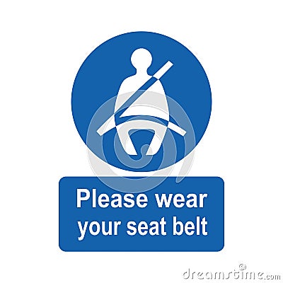 Please wear your seat belt sign or symbol. Vector design isolated on white background Vector Illustration