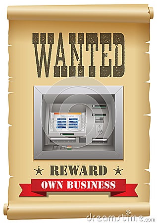 Cash wanted concept - ATM automated teller machine on arrest warrant - cash you need for own business Vector Illustration